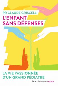 claude griscelli enfant sans défenses pédiatrie